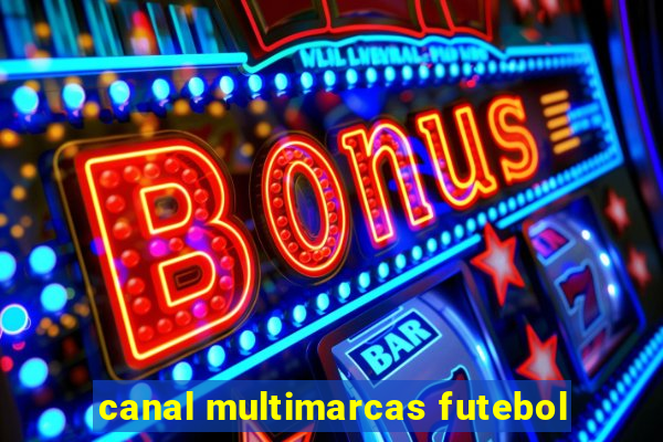 canal multimarcas futebol